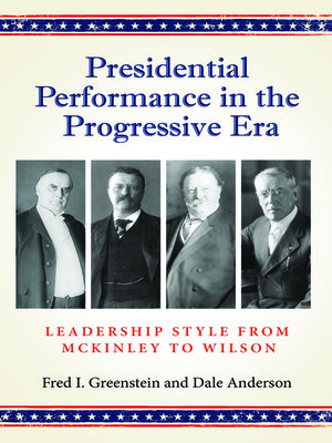 cover image of Presidential Performance in the Progressive Era